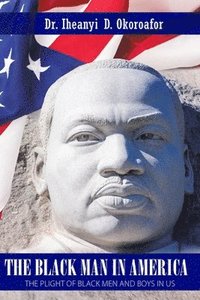 bokomslag The Black Man in America