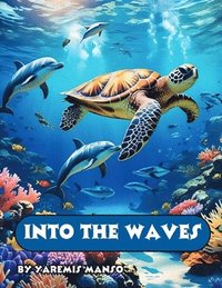bokomslag Into the Waves