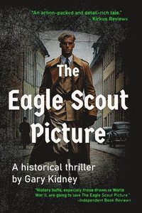 bokomslag The Eagle Scout Picture: A Riveting WWII Spy Novel