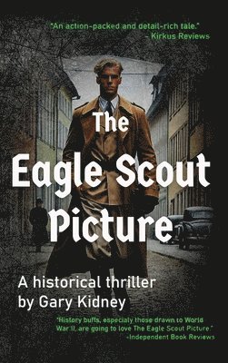 bokomslag The Eagle Scout Picture: A Riveting WWII Spy Novel