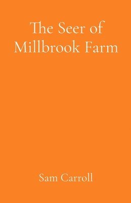 bokomslag The Seer of Millbrook Farm