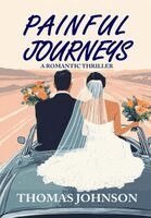 Thomas Johnson - Painful Journeys, Inbunden. Tillgänglighet: Lägg i varukorg