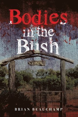 bokomslag Bodies in the Bush