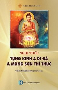 bokomslag Nghi Th?c T?ng Kinh A Di ?à & Mông S?n Thí Th?c