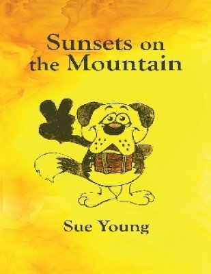 Sue Young, TBD, Tbd - Sunsets on the Mountain, Häftad