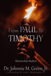bokomslag From Paul to Timothy