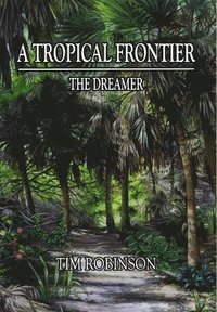 bokomslag Tropical Frontier