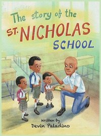 bokomslag Story of the St. Nicholas School