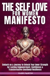 bokomslag The Self-Love for Women Manifesto