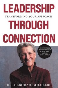 bokomslag Leadership Through Connection: Transforming Your Approach
