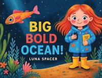 bokomslag Big Bold Ocean!