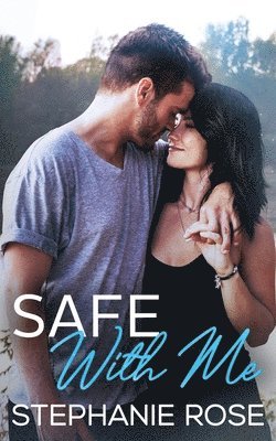 Stephanie Rose - Safe With Me, Häftad