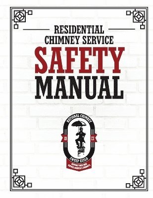 bokomslag NCSG Residential Chimney Service Safety Manual