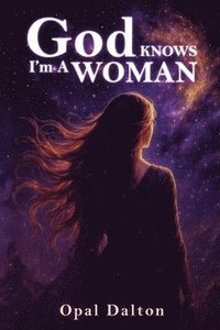 bokomslag God KNOWS I'm A WOMAN