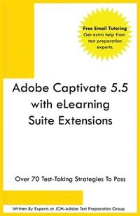 bokomslag Adobe Captivate 5.5 with eLearning Suite Extensions