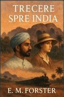 E M Forster - Trecere spre India, Häftad