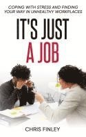 bokomslag It's Just a Job