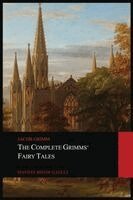 Jacob Ludwig Carl Grimm - Complete Grimms' Fairy Tales, Häftad