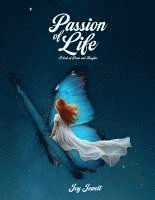 bokomslag Passion of Life: A Book of Poems and Thoughts