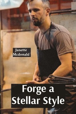 McDonald - Forge a Stellar Style, Häftad