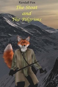 bokomslag Stoat and The Pilgrims