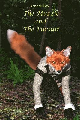 Muzzle and The Pursuit