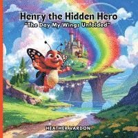 bokomslag Henry the Hidden Hero