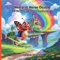 bokomslag Henry, el Héroe Oculto