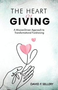 bokomslag The Heart of Giving