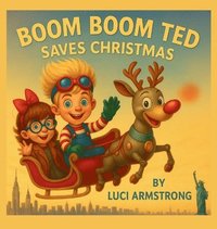 bokomslag Boom Boom Ted Saves Christmas