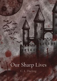 bokomslag Our Sharp Lives