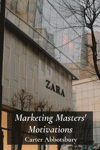 bokomslag Marketing Masters' Motivations