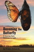 bokomslag Becoming the Butterfly