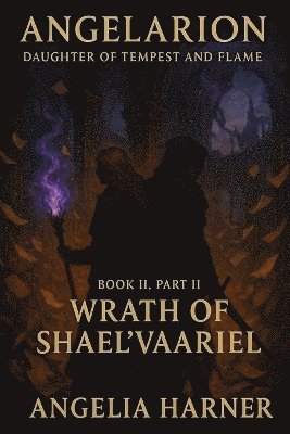 bokomslag Wrath of Shael'Vaariel