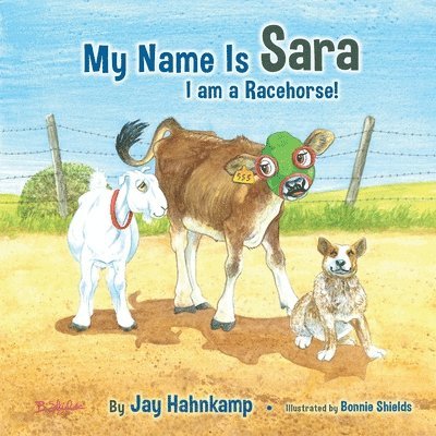 My Name is Sara: I am a Racehorse! (Second Edition)