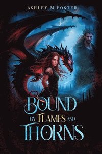 bokomslag Bound by Flames and Thorns