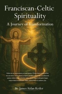 bokomslag Franciscan Celtic Spirituality