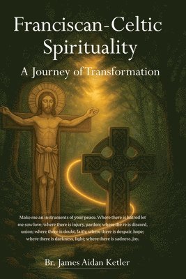 bokomslag Franciscan Celtic Spirituality: A Journey of Transformation