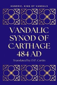 bokomslag Vandalic Synod of Carthage