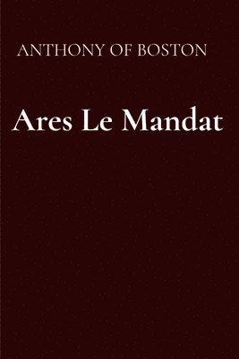 bokomslag Ares Le Mandat: the first digital edition uploaded in November of 2019