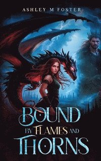 bokomslag Bound by Flames and Thorns