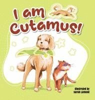 Parrish Smith, Sarah Lamond - I am Cutamus, Inbunden