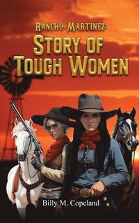 bokomslag Rancho Martinez: Story of Tough Women