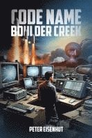 bokomslag Code Name Boulder Creek