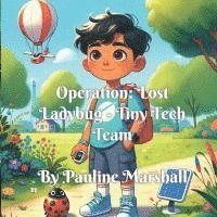 bokomslag Operation Lost Ladybug - Tiny Tech Team