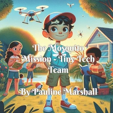 bokomslag Mosquito Mission - Tiny Tech Team