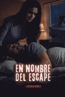 bokomslag En nombre del escape