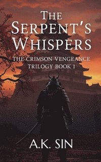bokomslag The Serpent's Whispers: The Crimson Vengeance