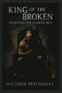 bokomslag King of the Broken