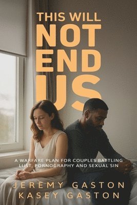 Jeremy Gaston, Kasey Gaston - This Will Not End Us, Häftad